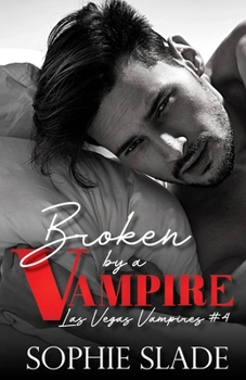 Paperback Broken by a Vampire: Vampire Dark Romance Book