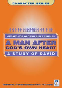 Paperback A Man After God's Own Heart: A Study of David Book