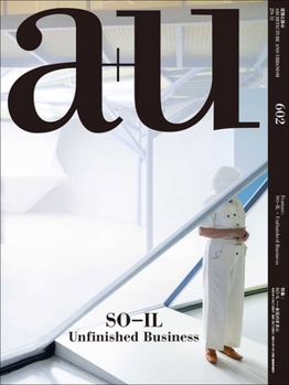 Paperback A+u 20:11, 602: So-Il - Unfinished Business Book