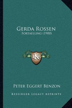 Paperback Gerda Rossen: Fortaelling (1900) [Danish] Book