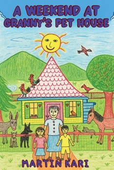 Paperback A Weekend at Granny's Pet House Book