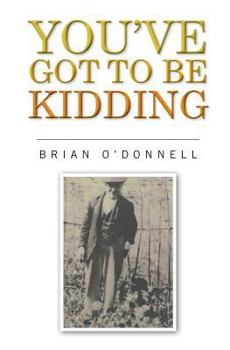 Paperback You've got to be kidding Book