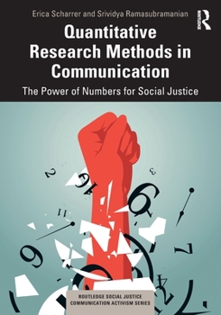 Paperback Quantitative Research Methods in Communication: The Power of Numbers for Social Justice Book