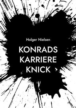Paperback Konrads Karriere Knick [German] Book