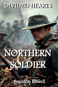 Paperback The Northern Soldier (Divided Hearts) Book