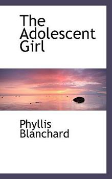 The Adolescent Girl