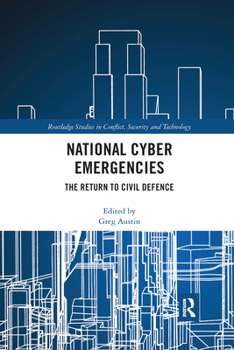 Paperback National Cyber Emergencies: The Return to Civil Defence Book