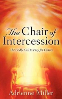 Paperback The Chair Of Intercession Book