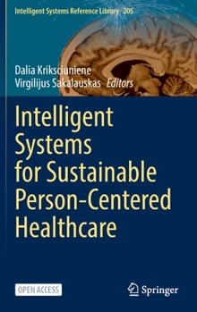 Hardcover Intelligent Systems for Sustainable Person-Centered Healthcare Book