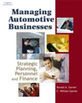 Hardcover Managing Automotive Businesses: Strategic Planning, Personnel and Finances Book