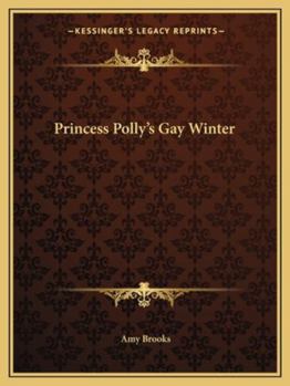 Princess Polly's Gay Winter - Book #5 of the Princess Polly