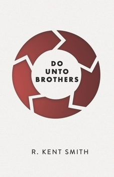 Paperback Do Unto Brothers: A Mosaic of the Golden Rule Book