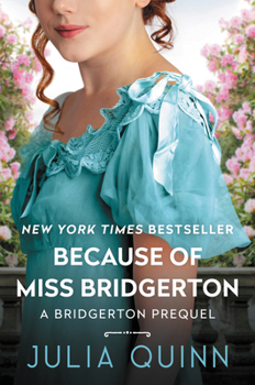 Because of Miss Bridgerton: A Bridgerton Prequel Book Cover