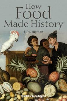 Hardcover How Food Made History Book