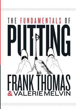 Paperback The Fundamentals of Putting Book