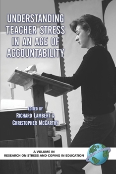 Hardcover Understanding Teacher Stress in an Age of Accountability (Hc) Book