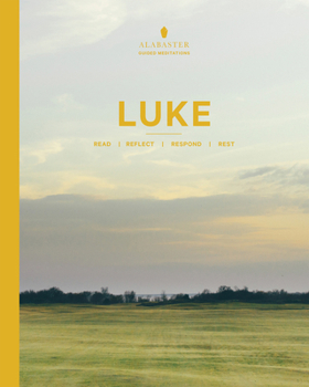 Luke - Book  of the Alabaster Guided Meditations