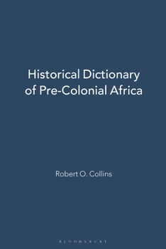 Hardcover Historical Dictionary of Pre-Colonial Africa Book