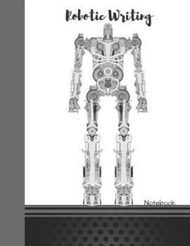 Paperback Robotic Writing Notebook: College Ruled Composition Book