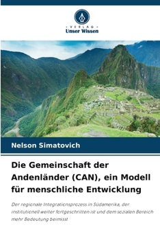 Paperback Die Gemeinschaft der Andenländer (CAN), ein Modell für menschliche Entwicklung [German] Book