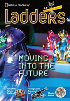Paperback Ladders Reading/Language Arts 5: Moving into the Future (above-level; Social Studies) (Ladders Reading Language/arts, 5 Above Level) Book