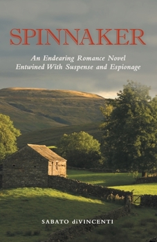 Paperback Spinnaker: An Endearing Romance Novel Entwined with Suspense and Espionage Book
