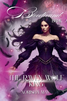 The Raven Wolf King: Bloodbound: Book 2 (The Raven Wolf King Series)