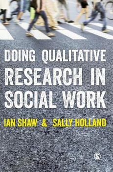 Hardcover Doing Qualitative Research in Social Work Book