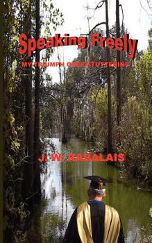 Paperback Speaking Freely: My Triumph Over Stuttering Book