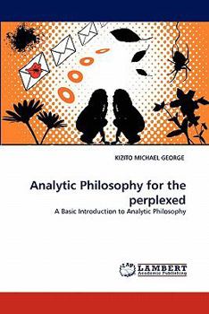 Paperback Analytic Philosophy for the perplexed Book