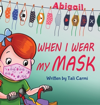 Hardcover When I Wear My Mask [Large Print] Book