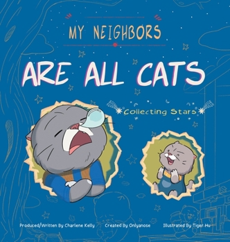Hardcover My Neighbors Are All Cats: Collecting Stars Book
