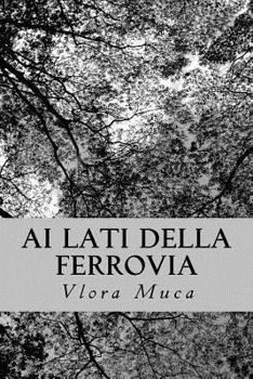 Paperback Ai lati della ferrovia: Poesie [Italian] Book