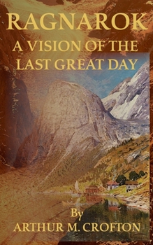 Paperback Ragnarok: A Vision of the Last Great Day Book
