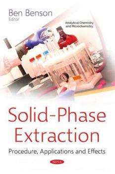 Paperback Solid-Phase Extraction: Procedure, Applications and Effects (Analytical Chemistry and Microchemistry) Book