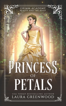 Princess Of Petals - Book #15 of the Grimm Academy