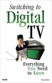 Paperback Switching to Digital TV: Everything You Need to Know Book