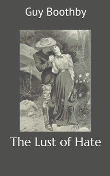 The Lust of Hate - Book #3 of the Doctor Nikola