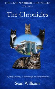 Paperback THE LEAF WARRIOR CHRONICLES: VOLUME I - The Chronicles Book