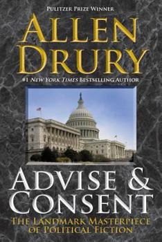 Advise and Consent - Book #1 of the Advise and Consent
