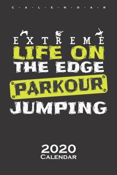 Life on the edge Calendar 2020: Annual Calendar for Athletes and fitness enthusiasts