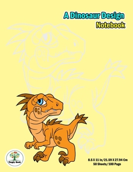 Paperback A dinosaur Design Notebook: Notebook size 8.5x11 in. for kids boys&girl who like dinosaur to handwriting and Have dinosaur pic on background. Book