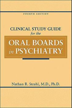 Paperback Clinical Study Guide for the Oral Boards in Psychiatry, Fourth Edition Book