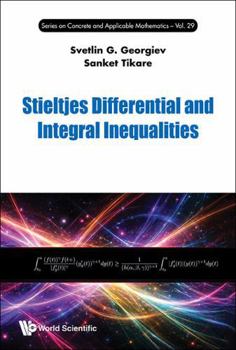 Stieltjes Differential and Integral Inequalities