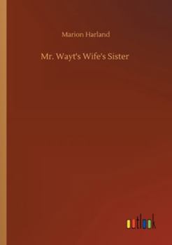 Paperback Mr. Wayt's Wife's Sister Book