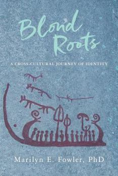 Paperback Blond Roots: A Cross-Cultural Journey of Identity Book