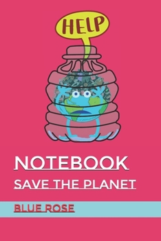 Paperback Notebook: Save the Planet Book