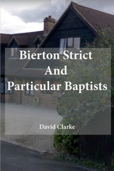 Paperback Bierton Strict And Particular Baptists Book