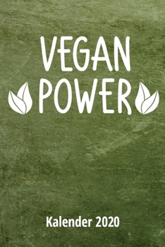 Paperback Vegan Power Kalender 2020: 2 Seiten = 1 Woche, Terminplaner, Taschenkalender, Kalender, Wochenplaner, Planer, Organizer 2020 [German] Book