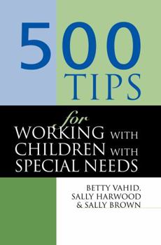 Hardcover 500 Tips for Working with Children with Special Needs Book